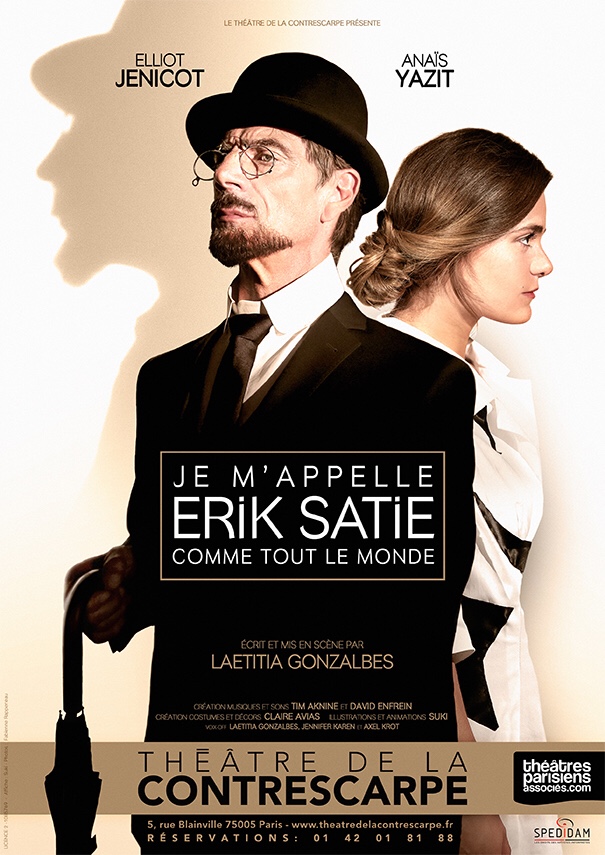 « Je M’appelle Erik Satie Comme Tout Le Monde » Au Théâtre De La&nbsp;Contrescarpe