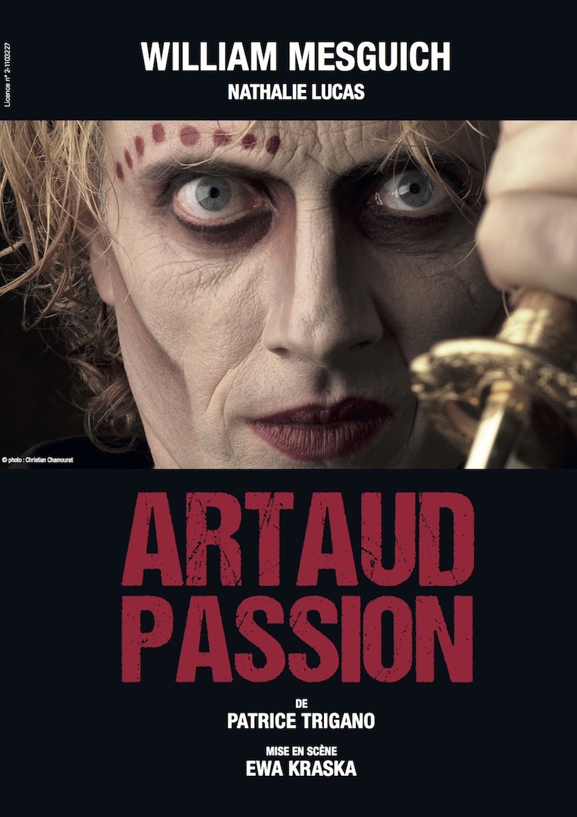« Artaud Passion » au Théâtre Du Roi René