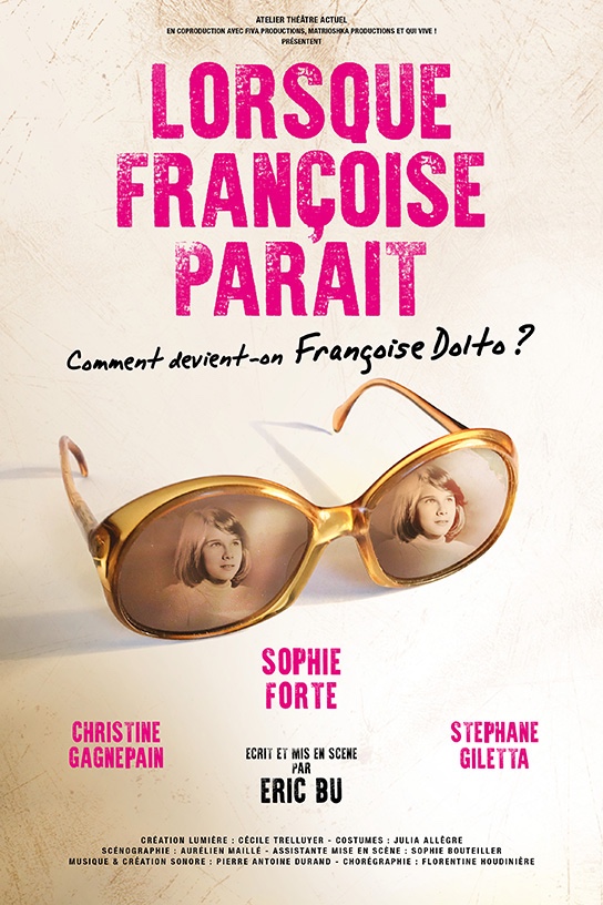 « Lorsque Françoise Paraît » au Théâtre Du Balcon