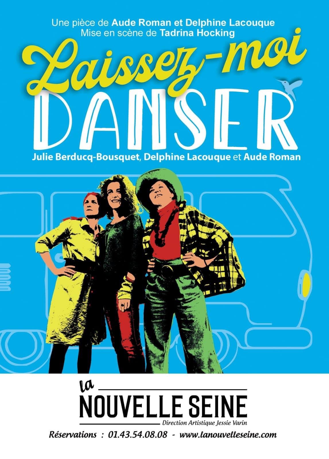 « Laissez Moi Danser » à La Nouvelle Seine