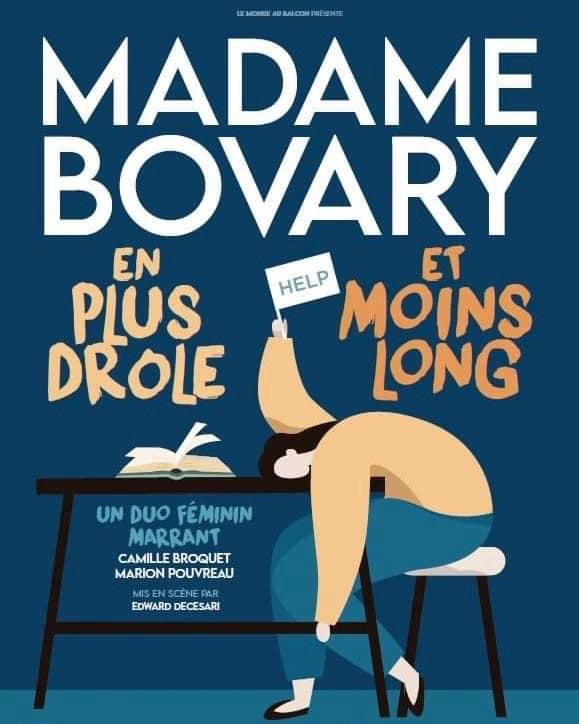 « Madame Bovary (en plus drôle et moins long) au Théâtre Darius Milhaud