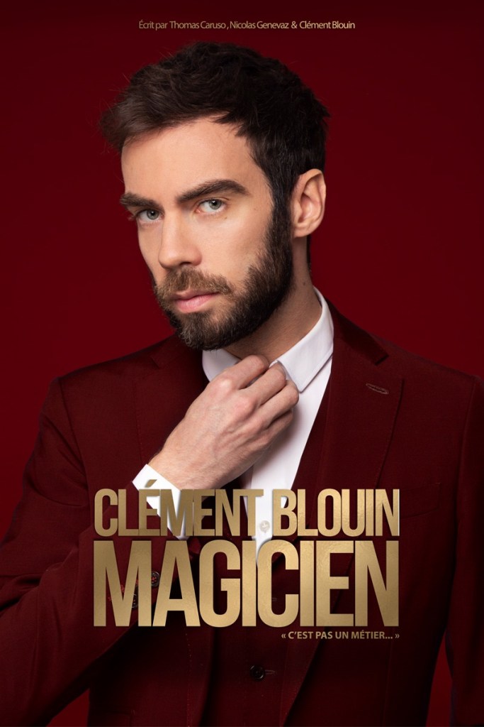 «&nbsp;Clément Blouin : Magicien (C’est Pas Un Métier…)&nbsp;» à La Comédie&nbsp;St-Roch